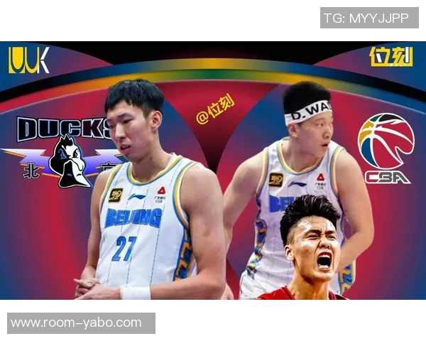 赵睿引领得分周琦与斯佩尔曼有望联手打造北京内线强势组合