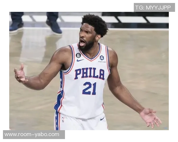 恩比德半场表现出色11投6中贡献18分3篮板2盖帽正负值10